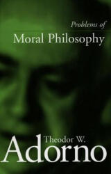 Problems of Moral Philosophy - Theodor Wiesengrund Adorno, Adorno Theodor, Thomas Schroder (2002)