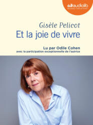 Et la joie de vivre - Gisèle Pelicot (ISBN: 9791035422400)