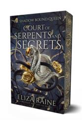 Court of Serpents and Secrets - RAINE ELIZA (ISBN: 9781917935067)