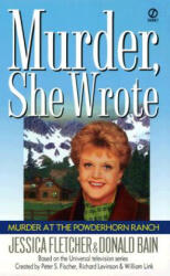 Murder at the Powderhorn Ranch - Jessica Fletcher, Donald Bain, Peter S. Fisher, Richard Levinson, William Link (ISBN: 9780451194763)
