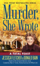 A Fatal Feast - Jessica Fletcher, Donald Bain (ISBN: 9780451231116)