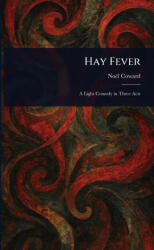 Hay Fever - Noël Coward (ISBN: 9781025240398)