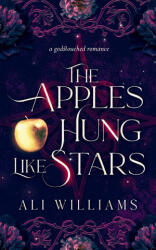 The Apples Hung Like Stars - Ellie Rose (ISBN: 9781739764173)