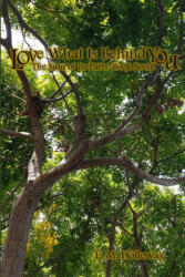 Love What is Behind You - E. M. Holloway (ISBN: 9780359202782)