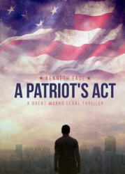 Patriot's Act - Kenneth Eade (ISBN: 9781737673552)