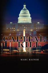 Capital Kill - Marc Rainer (ISBN: 9781468180213)