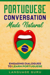 Portuguese Conversation Made Natural - LANGUAGE GURU (2020)