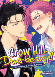 Crow Hill: Don't Be Shy! ! - The Complete Bl Manga Collection (2026)