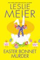 Easter Bonnet Murder - Meier, Leslie (2023)