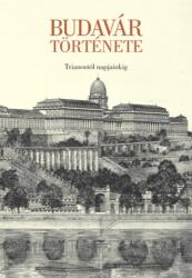 Budavár története (ISBN: 9786158221382)