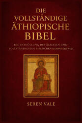 Die vollständige äthiopische Bibel - Seren Vale (ISBN: 9798250310901)