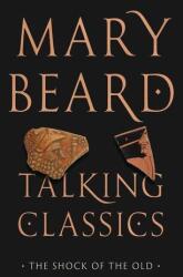 Talking Classics (ISBN: 9780226834245)