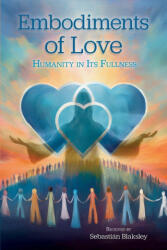 Embodiments of Love - Sebastián Blaksley (ISBN: 9781584697176)