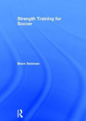 Strength Training for Soccer - Bram Swinnen (ISBN: 9781138957145)