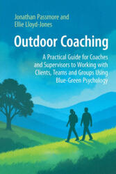 Outdoor Coaching - Jonathan Passmore, Ellie Lloyd-Jones (ISBN: 9781911451402)