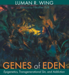 Genes of Eden - Luman R. Wing, Heather Falk (ISBN: 9781666751949)