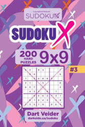 Sudoku X - 200 Hard Puzzles 9x9 (ISBN: 9781543167245)