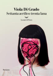 Settanta acrilico trenta lana - Viola Di Grado (2022)