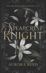 Spearcrest Knight - Aurora Reed (2022)