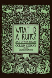 What is a Rune? and Other Essays - Collin Cleary, Greg Johnson (2015)