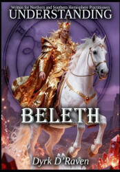 Understanding Beleth - Dyrk D'Raven, Raymond Hurn (2025)