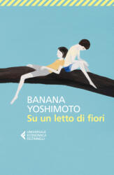 Su un letto di fiori - Banana Yoshimoto (2023)