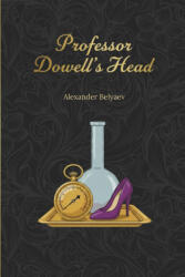 Professor Dowell's Head - Alexander Belyaev, Yulia Basharova (2026)