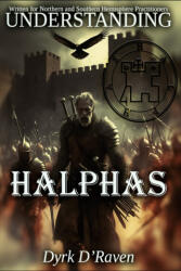 Understanding Halphas - Dyrk D'Raven, Raymond Hurn (2026)