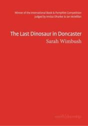Ultimul dinozaur din Doncaster (ISBN: 9781912196432)
