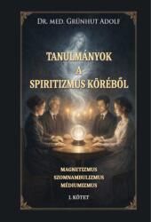 Tanulmányok a spiritizmus köréből I. kötet (ISBN: 9786156432902)