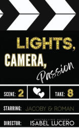 Lights, Camera, Passion - Isabel Lucero (ISBN: 9798869265685)