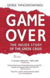 Game Over: The Inside Story of the Greek Crisis - George Papaconstantinou (ISBN: 9781530703265)