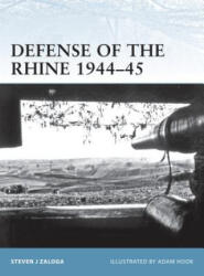 Defense of the Rhine 1944-45 - Steven Zaloga (ISBN: 9781849083874)