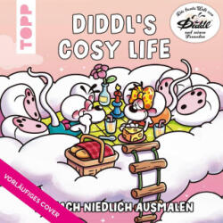 Die bunte Welt von DIDDL und seinen Freunden - Diddl's Cosy Life - Thomas Goletz, Belly Bean Co (ISBN: 9783735883285)