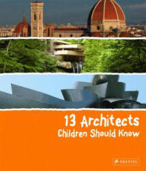 13 Architects Children Should Know - Florian Heine (ISBN: 9783791371849)