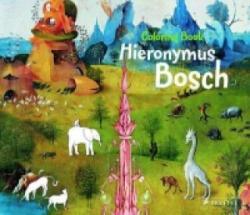 Hieronymus Bosch: Coloring Book - Sabine Tauber (ISBN: 9783791371764)