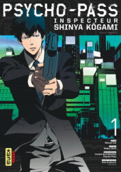 Psycho-Pass Inspecteur Shinya Kôgami - Tome 1 - Midori Goto (2016)