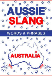 Aussie Slang - Australian Words & Phrases - Odo Slang Publication (2024)