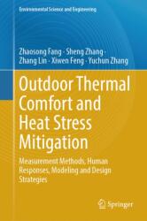 Outdoor Thermal Comfort and Heat Stress Mitigation (ISBN: 9789819588985)