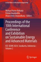 Proceedings of the 10th International Conference and Exhibition on Sustainable Energy and Advanced Materials (ISBN: 9789819505647)