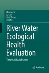 River Water Ecological Health Evaluation (ISBN: 9789819212750)