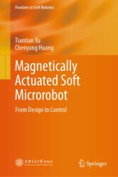 Magnetically Actuated Soft Microrobot (ISBN: 9789819206735)