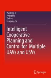 Intelligent Cooperative Planning and Control for Multiple UAVs and USVs (ISBN: 9789819203543)
