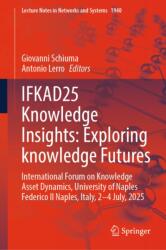 IFKAD25 Knowledge Insights: Exploring Knowledge Futures (ISBN: 9783032236838)