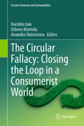 The Circular Fallacy: Closing the Loop in a Consumerist World (ISBN: 9783032226860)