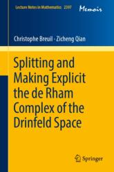 Splitting and Making Explicit the de Rham Complex of the Drinfeld Space (ISBN: 9783032200945)