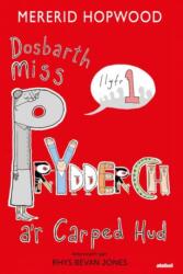 Cyfres Dosbarth Miss Prydderch: 1. Dosbarth Miss Prydderch a'r Carped Hud (ISBN: 9781801066488)
