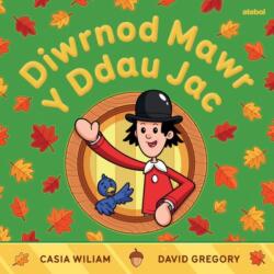 Diwrnod Mawr y Ddau Jac (ISBN: 9781801066129)