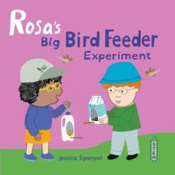 Rosa's Big Bird Feeder Experiment (ISBN: 9781786286611)