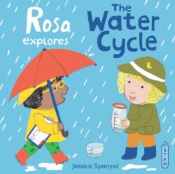 Rosa Explores The Water Cycle (ISBN: 9781786286598)